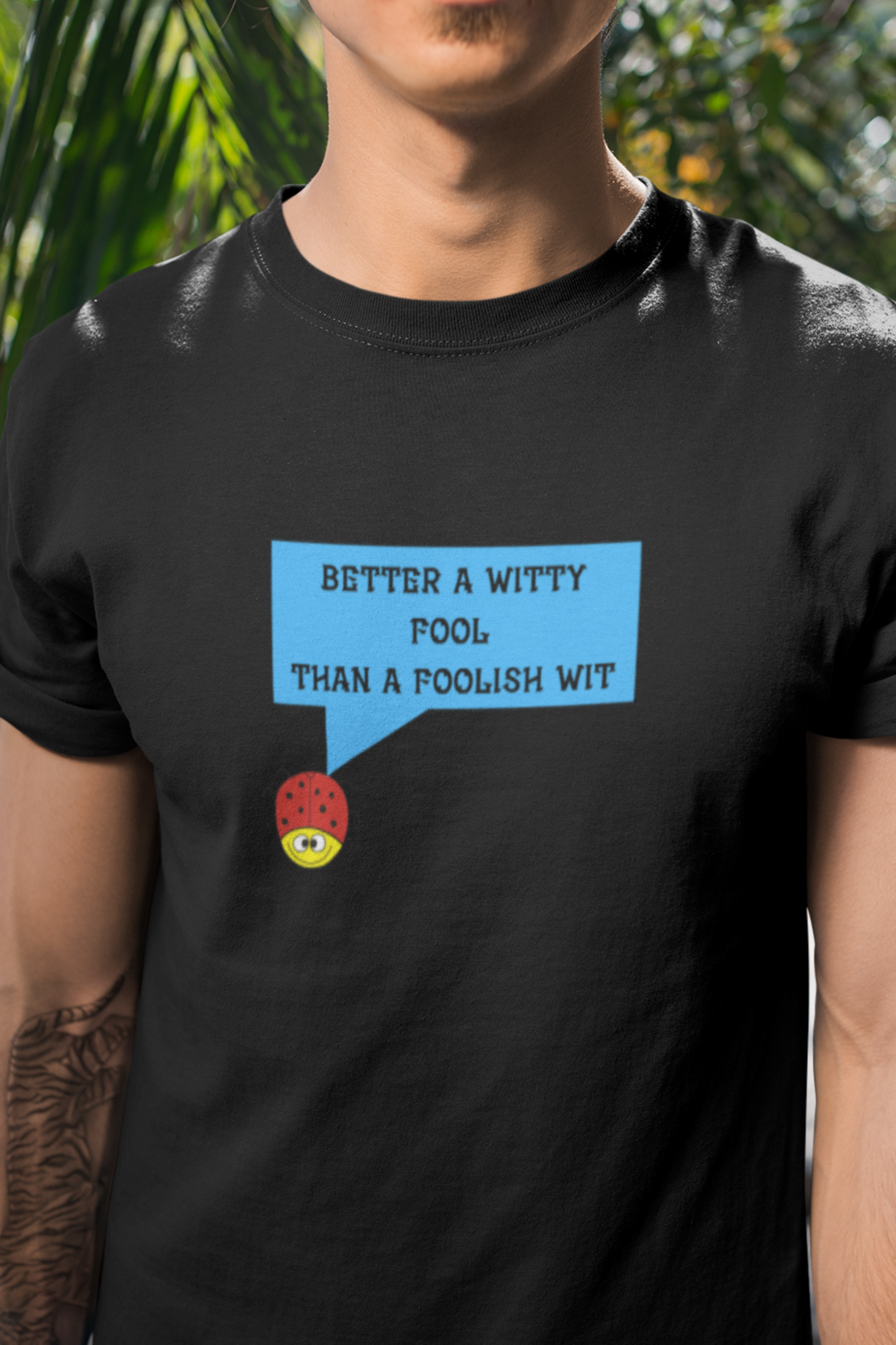 Round Neck Half Sleeves quote with Foolish Wit T-Shirt