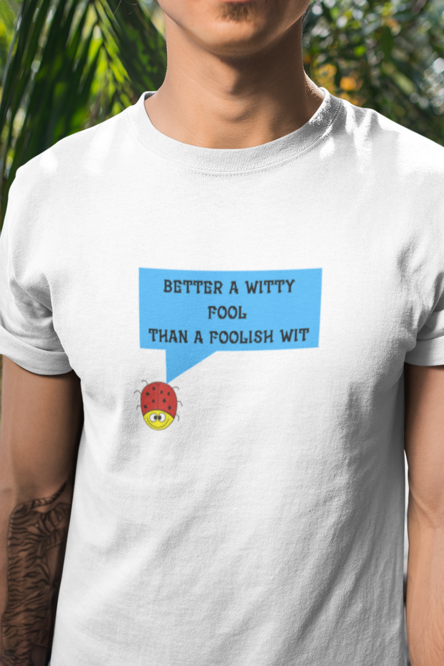 Round Neck Half Sleeves quote with Foolish Wit T-Shirt