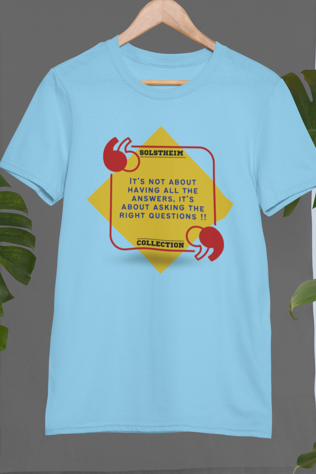 Round Neck Half Sleeves with quote right questions on T-Shirt