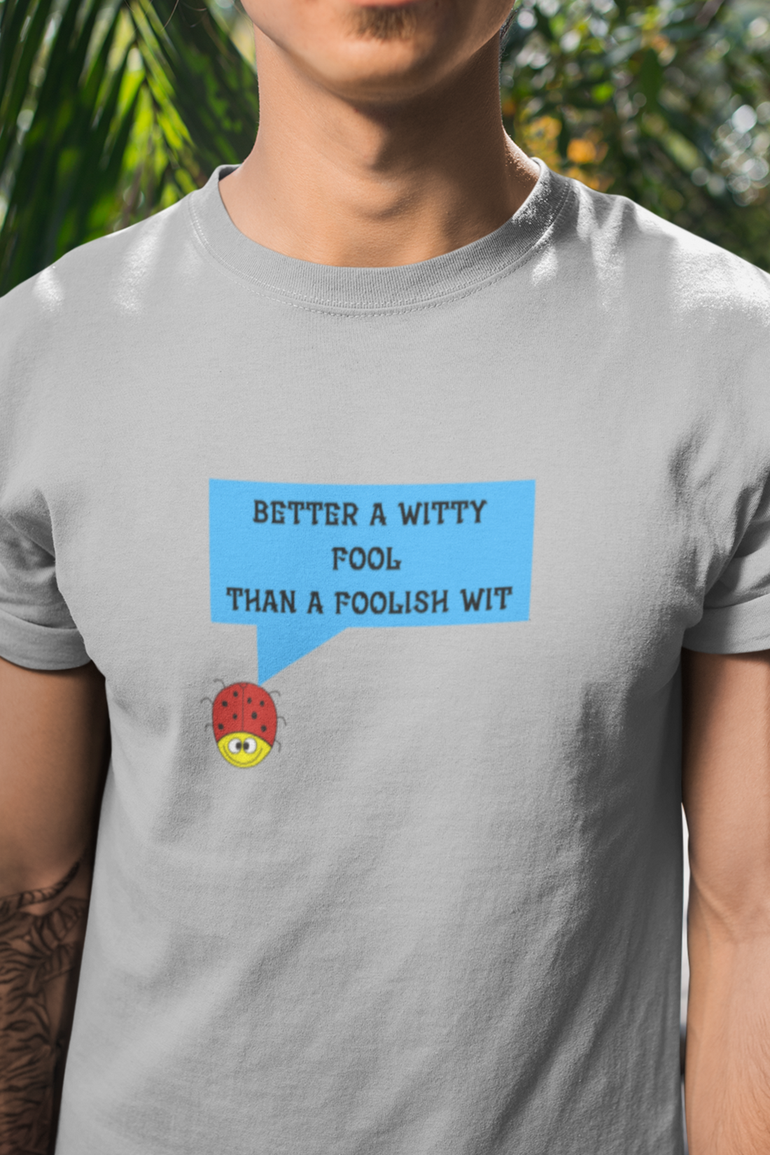 Round Neck Half Sleeves quote with Foolish Wit T-Shirt