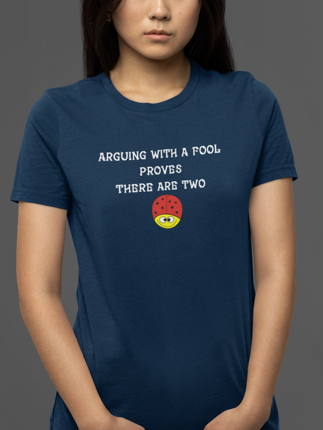 Round Neck Half Sleeves quote Arguing Fool T-Shirt