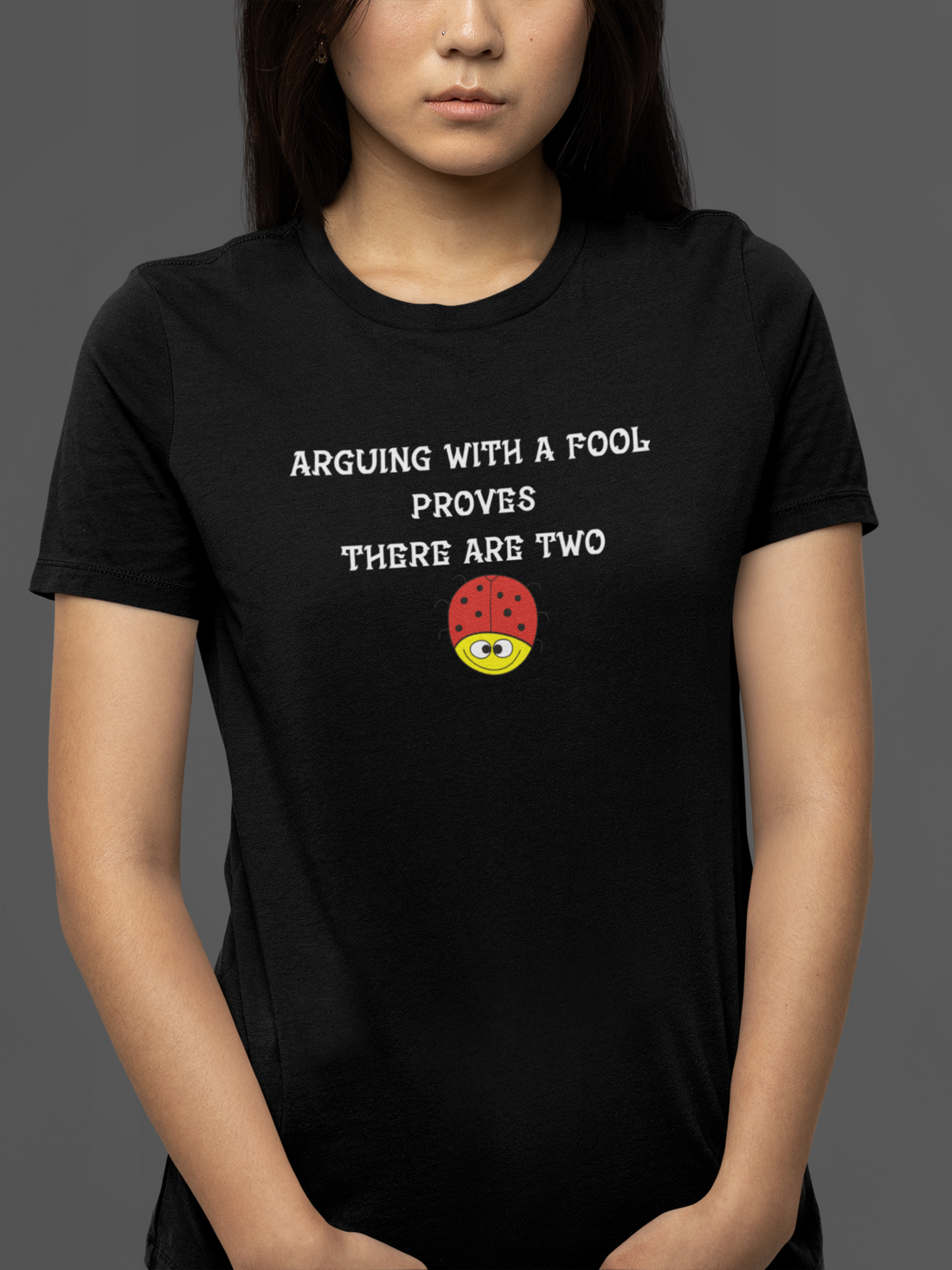 Round Neck Half Sleeves quote Arguing Fool T-Shirt