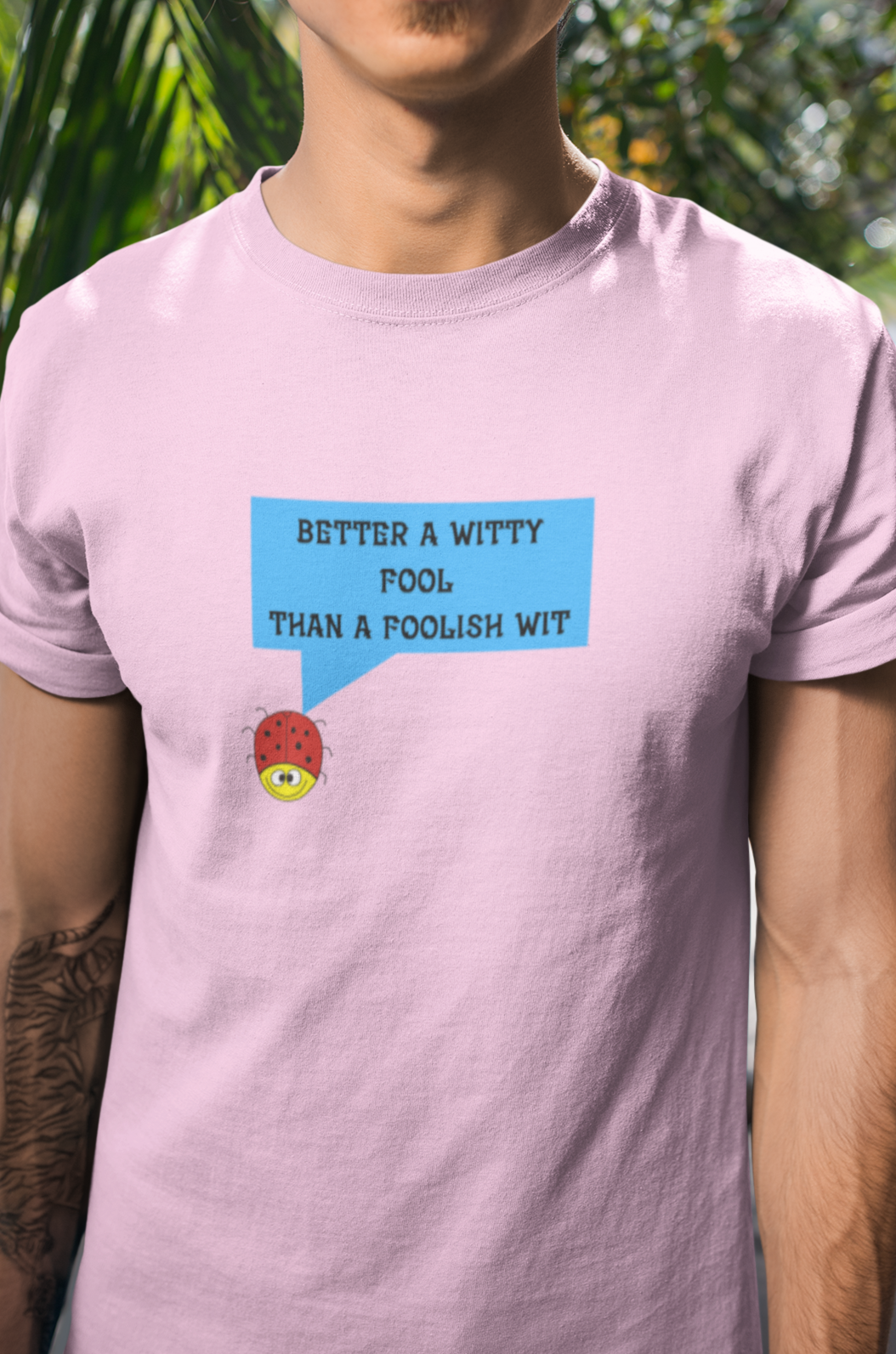 Round Neck Half Sleeves quote with Foolish Wit T-Shirt